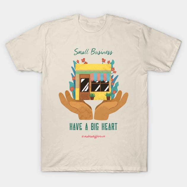 Support Small Business T-Shirt by Tip Top Tee's